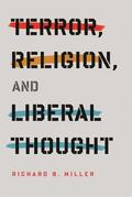 Miller |  Terror, Religion, and Liberal Thought | eBook | Sack Fachmedien