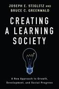 Stiglitz / Greenwald |  Creating a Learning Society | eBook | Sack Fachmedien