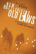 Banks |  New Battlefields/Old Laws | eBook | Sack Fachmedien