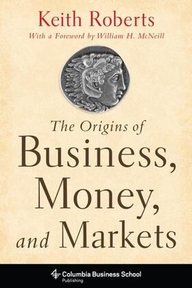 Roberts |  The Origins of Business, Money, and Markets | eBook | Sack Fachmedien