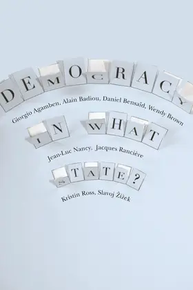 Agamben / Badiou / Bensaid |  Democracy in What State? | eBook | Sack Fachmedien