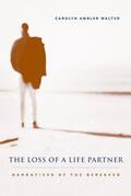 Walter |  The Loss of a Life Partner | eBook | Sack Fachmedien