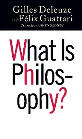 Deleuze / Guattari |  What Is Philosophy? | eBook | Sack Fachmedien