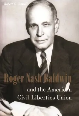Cottrell |  Roger Nash Baldwin and the American Civil Liberties Union | eBook | Sack Fachmedien