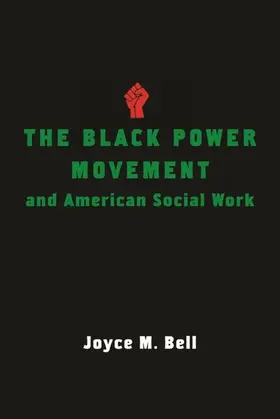Bell |  The Black Power Movement and American Social Work | eBook | Sack Fachmedien