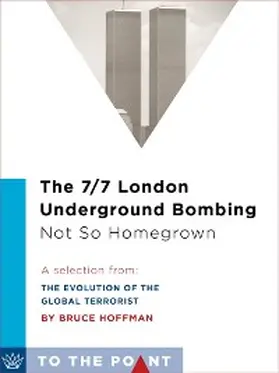 Hoffman |  The 7/7 London Underground Bombing: Not So Homegrown | eBook | Sack Fachmedien