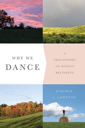 LaMothe | Why We Dance | E-Book | sack.de