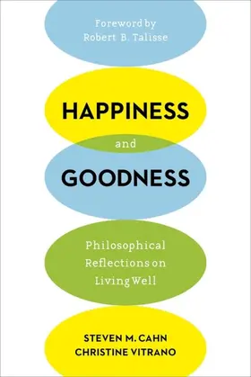 Cahn / Vitrano |  Happiness and Goodness | eBook | Sack Fachmedien