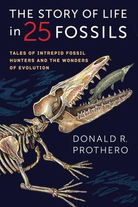 Prothero | The Story of Life in 25 Fossils | E-Book | sack.de