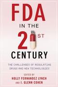 Lynch / Cohen |  FDA in the Twenty-First Century | eBook | Sack Fachmedien