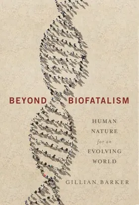 Barker |  Beyond Biofatalism | eBook | Sack Fachmedien