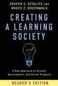 Stiglitz / Greenwald |  Creating a Learning Society | eBook | Sack Fachmedien