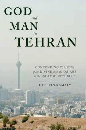 Kamaly |  God and Man in Tehran | eBook | Sack Fachmedien
