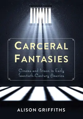 Griffiths |  Carceral Fantasies | eBook | Sack Fachmedien