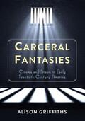 Griffiths |  Carceral Fantasies | eBook | Sack Fachmedien
