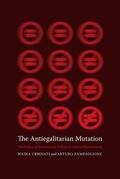 Urbinati / Zampaglione |  The Antiegalitarian Mutation | eBook | Sack Fachmedien