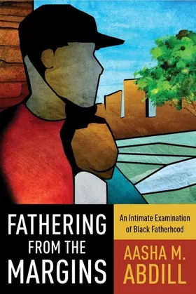 Abdill |  Fathering from the Margins | eBook | Sack Fachmedien