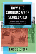 Glotzer |  How the Suburbs Were Segregated | eBook | Sack Fachmedien