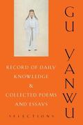 Gu |  Record of Daily Knowledge and Collected Poems and Essays | eBook | Sack Fachmedien