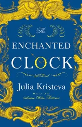 Kristeva |  The Enchanted Clock | eBook | Sack Fachmedien