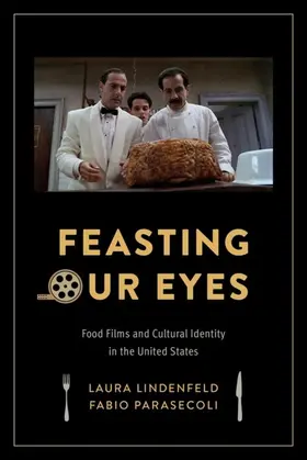 Lindenfeld / Parasecoli |  Feasting Our Eyes | eBook | Sack Fachmedien