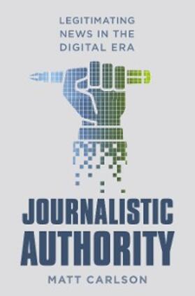 Carlson | Journalistic Authority | E-Book | sack.de