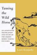 Komjathy |  Taming the Wild Horse | eBook | Sack Fachmedien