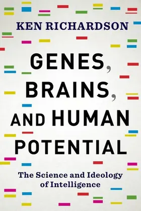 Richardson |  Genes, Brains, and Human Potential | eBook | Sack Fachmedien