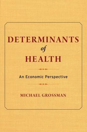 Grossman | Determinants of Health | E-Book | sack.de