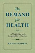 Grossman |  The Demand for Health | eBook | Sack Fachmedien