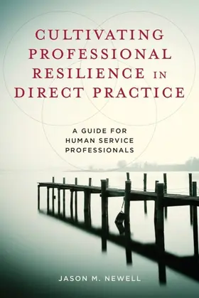 Newell |  Cultivating Professional Resilience in Direct Practice | eBook | Sack Fachmedien