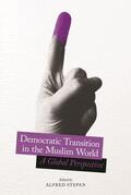 Stepan |  Democratic Transition in the Muslim World | eBook | Sack Fachmedien