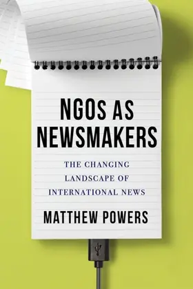 Powers |  NGOs as Newsmakers | eBook | Sack Fachmedien