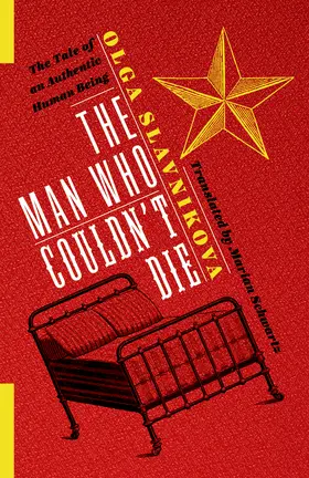 Slavnikova |  The Man Who Couldn't Die | eBook | Sack Fachmedien