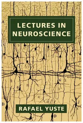 Yuste |  Lectures in Neuroscience | eBook | Sack Fachmedien
