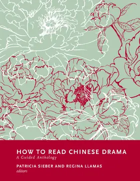 Sieber / Llamas |  How to Read Chinese Drama | eBook | Sack Fachmedien