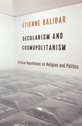 Balibar |  Secularism and Cosmopolitanism | eBook | Sack Fachmedien