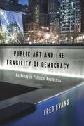 Evans |  Public Art and the Fragility of Democracy | eBook | Sack Fachmedien