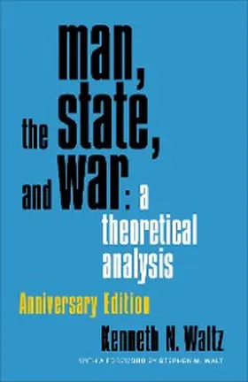 Waltz |  Man, the State, and War | eBook | Sack Fachmedien