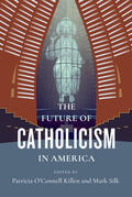 Silk / Killen |  The Future of Catholicism in America | eBook | Sack Fachmedien
