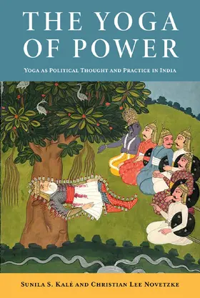 Novetzke / Kalé |  The Yoga of Power | eBook | Sack Fachmedien