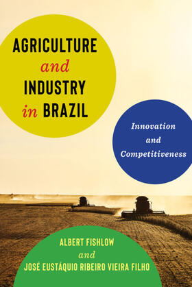 Fishlow / Vieira Filho | Agriculture and Industry in Brazil | E-Book | sack.de