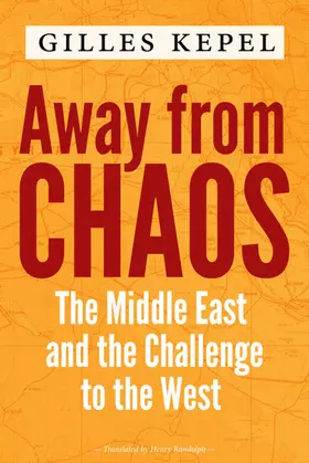 Kepel |  Away from Chaos | eBook | Sack Fachmedien