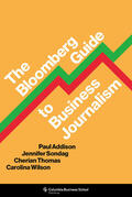 Addison / Sondag / Thomas |  The Bloomberg Guide to Business Journalism | eBook | Sack Fachmedien