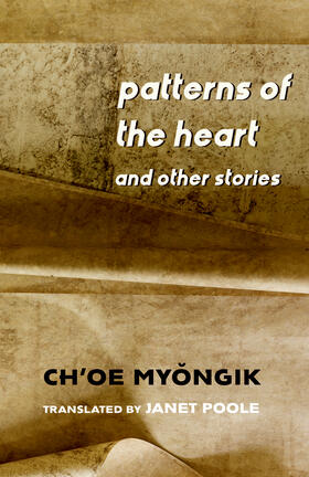 Ch’oe | Patterns of the Heart and Other Stories | E-Book | sack.de