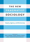Gross / Reed / Winship |  The New Pragmatist Sociology | eBook | Sack Fachmedien