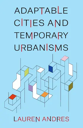 Andres |  Adaptable Cities and Temporary Urbanisms | eBook | Sack Fachmedien
