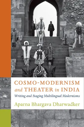 Dharwadker |  Cosmo-Modernism and Theater in India | eBook | Sack Fachmedien