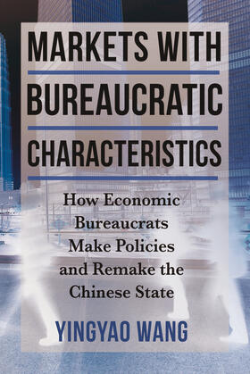 Wang |  Markets with Bureaucratic Characteristics | eBook | Sack Fachmedien