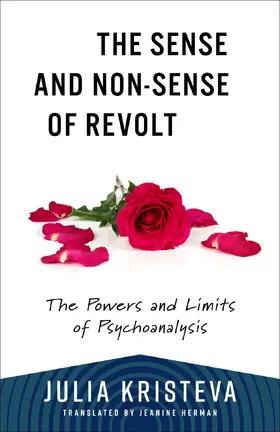 Kristeva |  The Sense and Non-Sense of Revolt | eBook | Sack Fachmedien